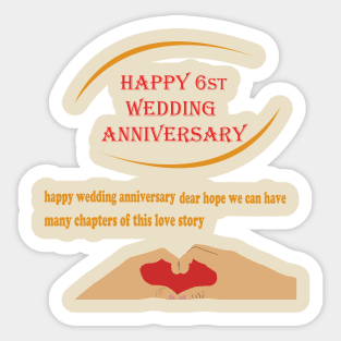 happy 6st wedding anniversary Sticker